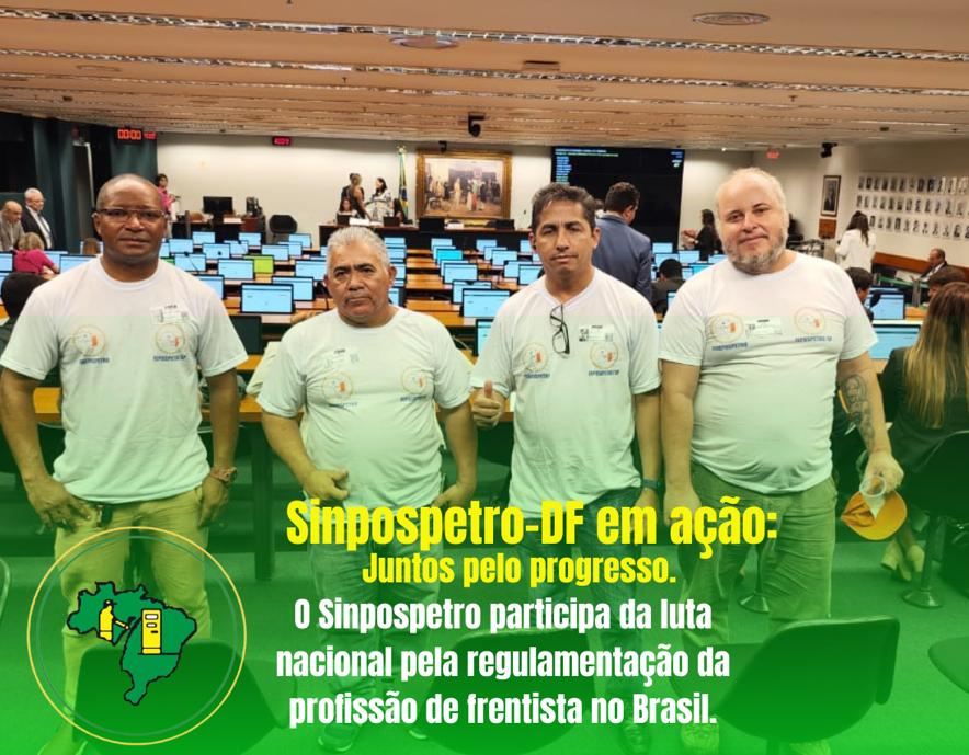 Sinpospetro-DF participa do debate da regulamentação da profissão dos frentistas na CCJ